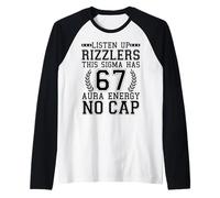 Listen Up Rizzlers This Sigma Has 67 Aura Energy Six Seven Raglan Baseball Tee