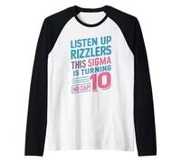 Listen Up Rizzlers This Sigma Is Turning No-Cap 10 Year Old Raglan Baseball Tee