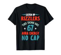 Listen Up Rizzlers This Sigma T-Shirt