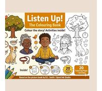 Listen Up! The Colouring Book: A Story Colouring and Activity Book for Kids Ages 4-7 - Based on the Picture Book by D.L. Smith