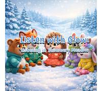 Listen with Glow in the Shimmer Meadow: Listening Skills (Social Emotional Learning with Shimmer Meadow Friends)