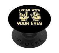 Listen with Your Eyes Sign Language PopSockets Adhesive PopGrip