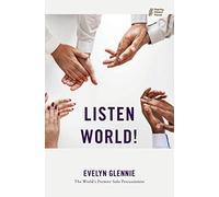 Listen World! (Hearing Others' Voices)