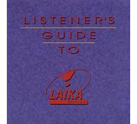 Listener's Guide to Laika Records - Deborah Henson-Conant, Reinhold Westerheide, Christof Sänger Trio..