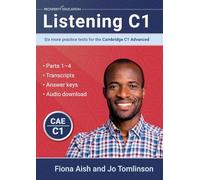 Listening C1: Six more practice tests for the Cambridge C1 Advanced