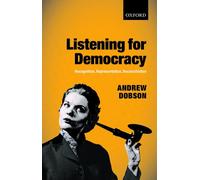 Listening for Democracy: Recognition, Representation, R - Paperback NEW Andrew D