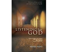 Listening For God: How an Ordinary Person Can Learn to Hear God Speak