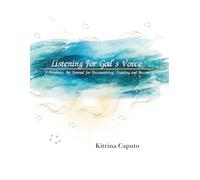 Listening for God’s Voice: A Prophetic Art Journal For Encountering, Creating and Becoming