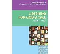 Listening for God's Call: Discipleship and Ministry (Learning Church)