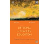 Listening in Teacher Education : Pedagogy as Embodied Language Awareness