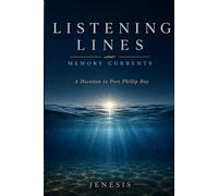 Listening Lines: Memory Currents: A Devotion to Port Phillip Bay