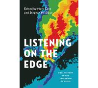 Listening on the Edge: Oral History In The Aftermath Of - Paperback NEW Mark Cav