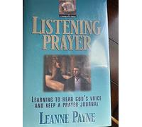 Listening Prayer: Learning to Hear God's Voice and Keep a Prayer Journal