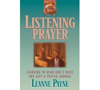 Listening Prayer: Learning to Hear God's Voice and Keep a Prayer Journal