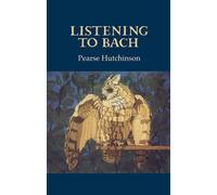 Listening to Bach