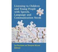 Listening to Children and Young People with Speech, Language and Communication Needs