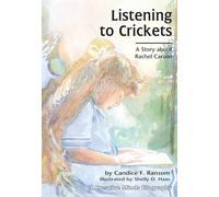Listening To Crickets: A Story about Rachel Carson (Creative Minds Biography (Paperback))