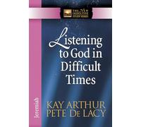 Listening to God in Difficult Times: Jeremiah (The New Inductive Study Series)