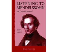 Listening to Mendelssohn : An Owner's Manual