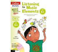Listening to Music Elements Age 5+: Active listening materials to support a primary music scheme (Music Express Extra)