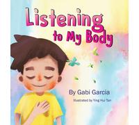 Listening to My Body: A guide to helping kids understand the connection between their sensations (what the heck are those?) and feelings so that they can get better at figuring out what they need