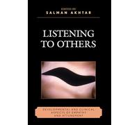 Listening to Others: Developmental and Clinical Aspects of Empathy and Attunement (Margaret S. Mahler)