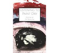 Listening to Paint Dry