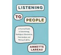 Listening to People by Annette Lareau