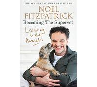 Listening to the Animals: Becoming The Supervet