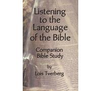 Listening to the Language of the Bible Companion Bible Study