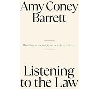 Listening to the Law: Reflections on the Court and Constitution