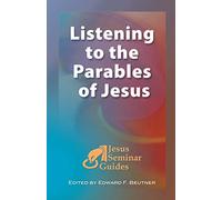 Listening to the Parables of Jesus (Jesus Seminar Guides): (Jesus Seminar Guides Vol 2)