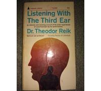 Listening with the third ear: The inner experiences of a psychoanalyst (A Pyramid book)