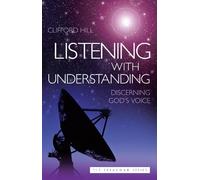 Listening with Understanding: Written by Clifford Hill, 2012 Edition, Publisher: Sovereign World Ltd [Paperback]