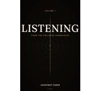 LISTENSING: From the Collapse Chronicles - Volume I