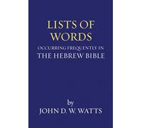 Lists of Words Occurring Frequently in the Hebrew Bible