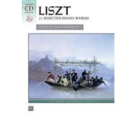 Liszt -- 21 Selected Piano Works (Book & CD) (Alfred Masterwork Edition)