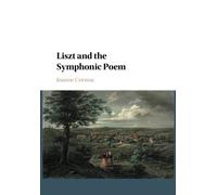 Liszt and the Symphonic Poem