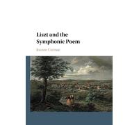 Liszt and the Symphonic Poem