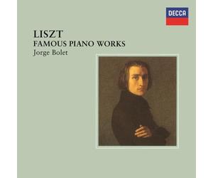 Liszt / Bolet, Jorge - Liszt: Famous Piano Works - UHQCD