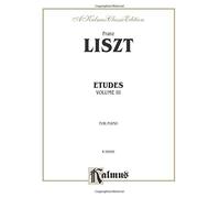 [(Liszt: Etudes for Piano, Volume 3)] [Author: Franz Liszt] published on (March, 1985)