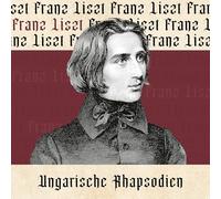 Liszt, Franz - Ungarische Rhapsodien