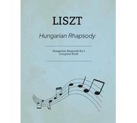 Liszt Hungarian Rhapsody: Rhapsody No.1 - Complete Work
