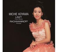 Liszt / Koyama, Michie - Liszt: Piano Sonata/Rachmaninoff [Import]