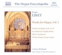 LISZT: Organ Works, Vol. 1