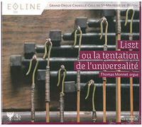 Liszt ou la tentation de l'universalité: Eoline volume 1