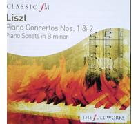 Liszt: Piano Concerto 1, 2, Sonata in B minor