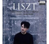 Leonardo Pierdomenico - Liszt: Scherzo & Marsch, 2 Ballades, La Romanesco, 2 Legendes, Csardas Macabre;