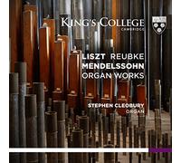 Liszt/Reubke/Mendelssohn: Organ Works