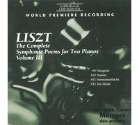 Liszt: The Complete Symphonic Poems for Two Pianos, Vol. 3